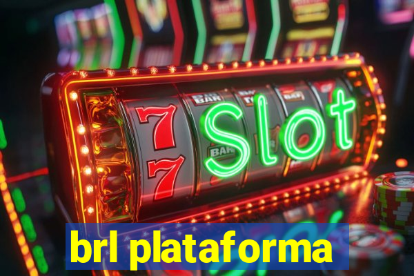 brl plataforma